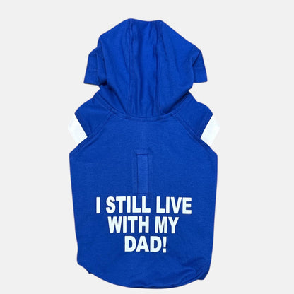 I Still Live With My DAD- Electric Blue Hoodie