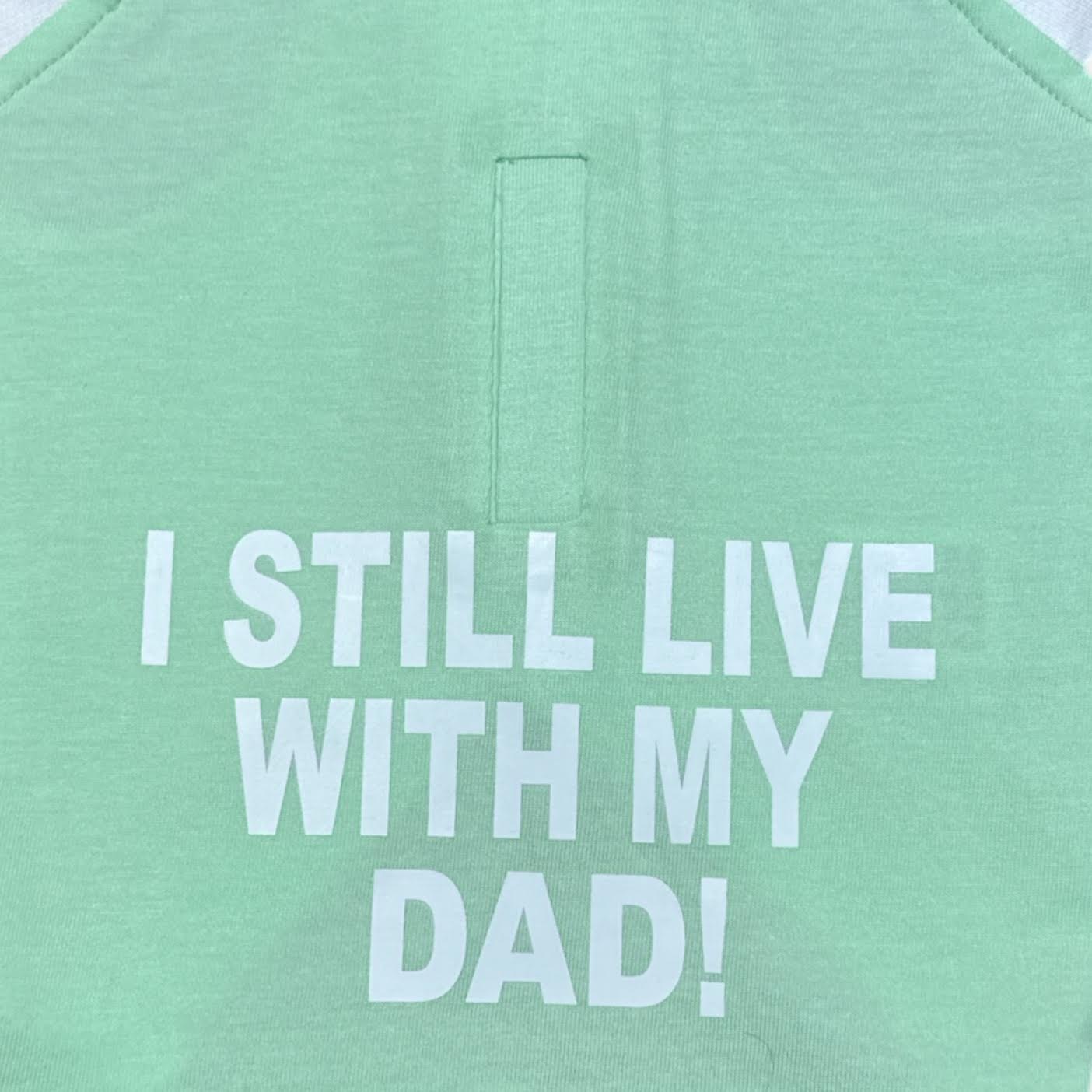 I Still Live With My DAD- Ocean Green Hoodie